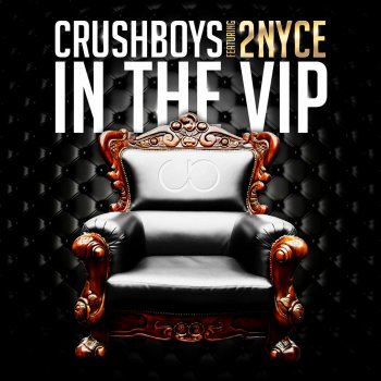 Crushboys feat. 2nyce In the Vip (Radio Edit)