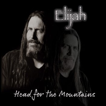 Elijah Head for the Mountains