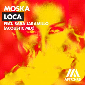 Moska Loca (feat. Sara Jaramillo)