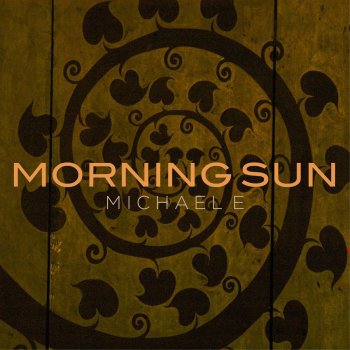 Michael E Morning Sun