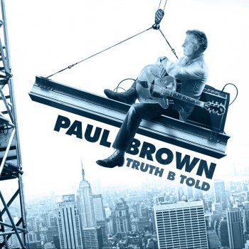Paul Brown Till the Mornin' Comes