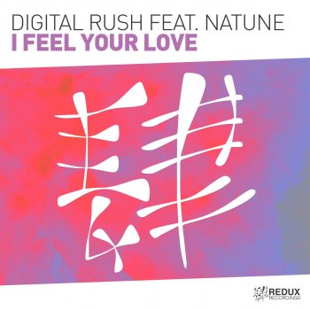Digital Rush feat. Natune I Feel Your Love - Dub Mix
