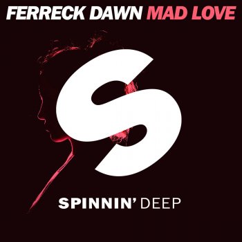 Ferreck Dawn Mad Love (Extended Mix)
