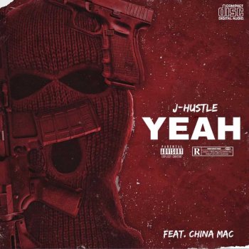 J-Hustle Yeah (feat. China Mac)