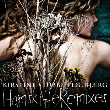 Kirstine Stubbe Teglbjærg Tungt Er Mit Haar (Low Pressure Remix)