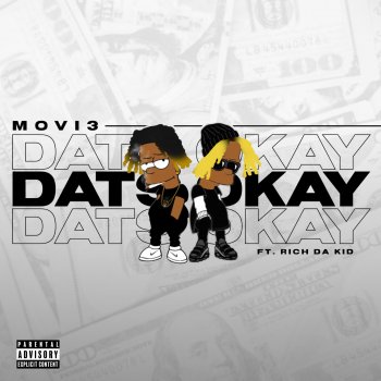 Movi3 DATS OKAY (feat. Rich The Kid)