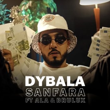 Sanfara feat. A.L.A & Brulux Dybala