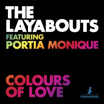 The Layabouts feat. Portia Monique Colours of Love (The Layabouts Instrumental Mix)