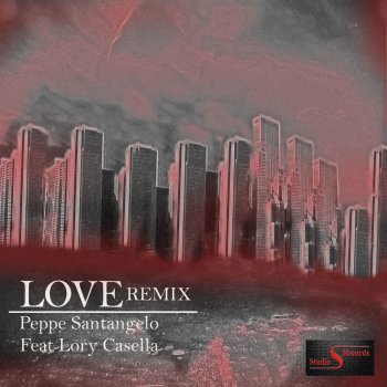 Peppe Santangelo feat. Lory Casella Love - Remix