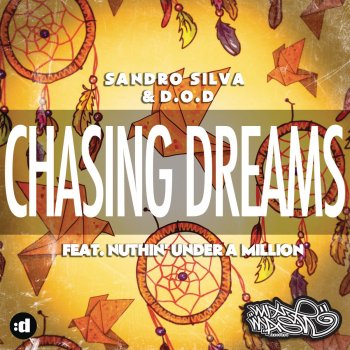 Sandro Silva & D.O.D feat. Nuthin' Under a Million Chasing Dreams (Radio Edit)