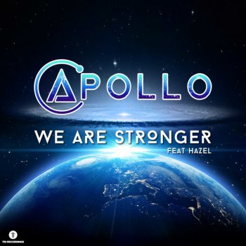 Apollo We Are Stronger Ft. Hazel