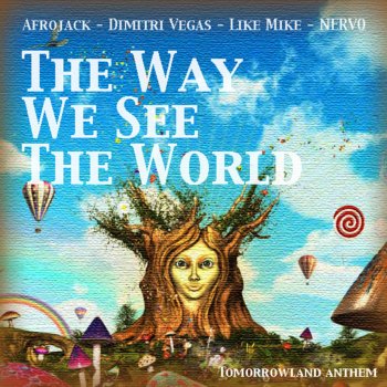 Afrojack The Way We See the World (Tomorrowland Anthem Radio Edit)