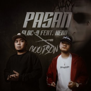 Gloc 9 feat. Hero & Goodson Pasan
