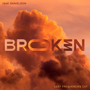 Lost Frequencies feat. Isak Danielson Broken (Lost Frequencies Cut)