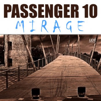 Passenger 10 Mirage (EDX's 5un5hine Remix)