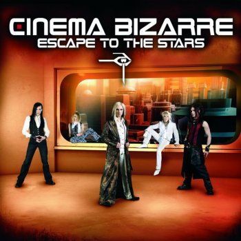 Cinema Bizarre Escape to the Stars (Radio Version)