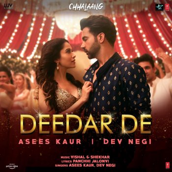 Asees Kaur feat. Dev Negi & Vishal-Shekhar Deedar De (From "Chhalaang")