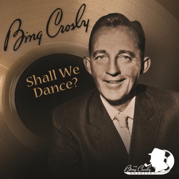 Bing Crosby It’s Not for Me to Say