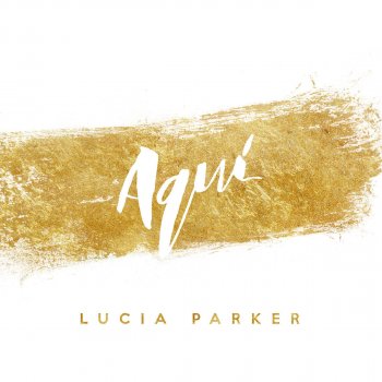 Lucia Parker Aquí