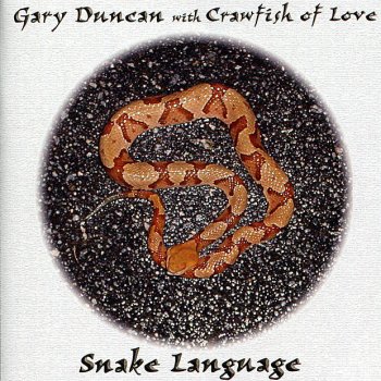 Crawfish Of Love feat. Gary Duncan Señor Blues