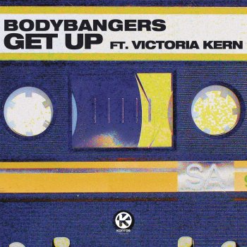 Bodybangers feat. Victoria Kern Get Up - Radio Edit