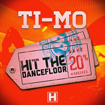 Ti-Mo Hit The Dancefloor (Extended Mix)