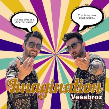 Vessbroz Imagination (My Love Lives in a Different Nation) [Radio Edit]