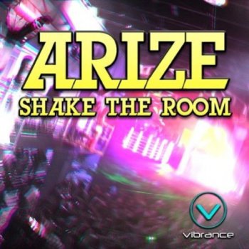 Arize Shake the Room