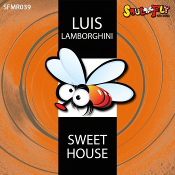Luis Lamborghini Sweet House - Original Mix