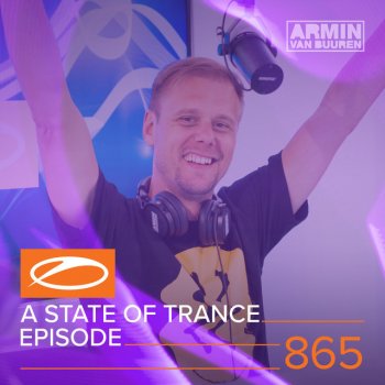 Armin van Buuren A State Of Trance (ASOT 865) - Outro
