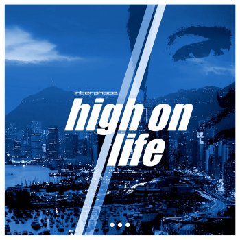Interphace High On Life (Radio Speed Version )