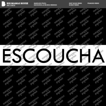 Marques Prata Escoucha La Musica (Dunny Remix)