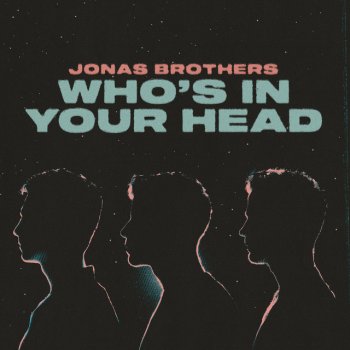 Jonas Brothers Who's In Your Head