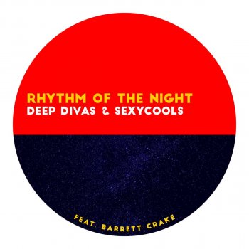 Deep Divas feat. Sexycools & Barrett Crake Rhythm Of The Night - Extended Mix