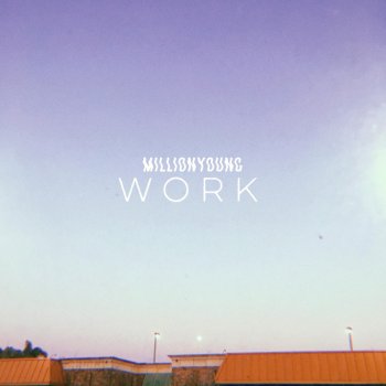 Millionyoung Work