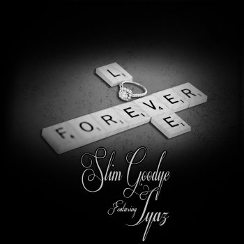 Slim Goodye feat. Iyaz Forever