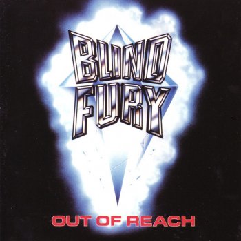 Blind Fury Out Of Reach