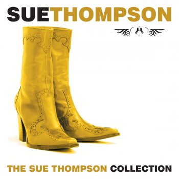 Sue Thompson Sweet Hunk Of Misery
