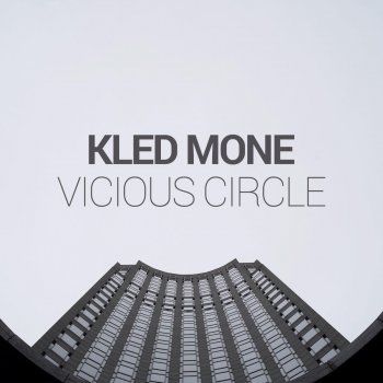 Kled Mone Vicious Circle