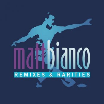 Matt Bianco Macumba - Rumba Mix