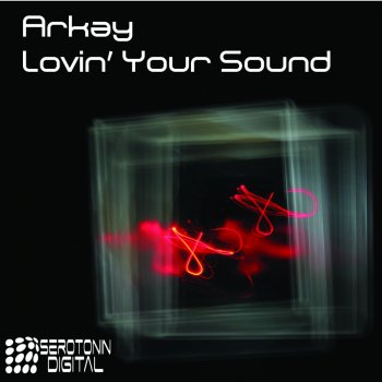 Arkay Lovin' Your Sound (Steve Murrell & Nick Wolanski Remix)