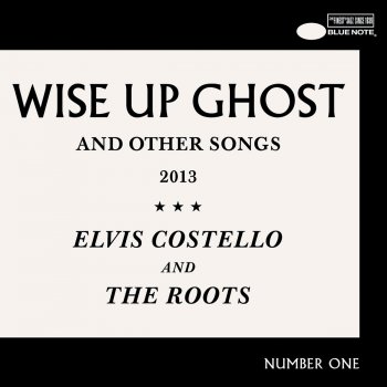 Elvis Costello & The Roots Wise Up Ghost
