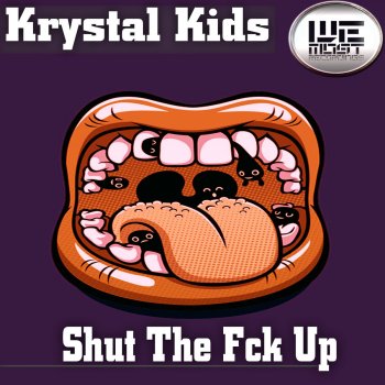 Krystal Kids feat. Brian Lespio Shut The Fck Up - Brian Lespio Remix