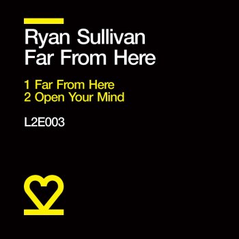 Ryan Sullivan Open Your Mind - Original Mix