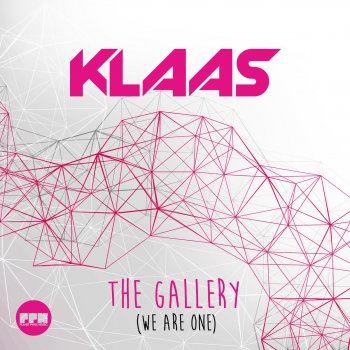 Klaas The Gallery (We Are One) (Club Edit)