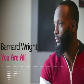 Bernard Wright You Are All