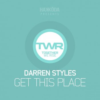 Darren Styles Get This Place - Original Mix