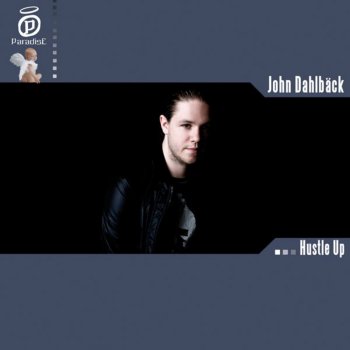 John Dahlbäck Hustle Up (My Digital Enemy Mix)