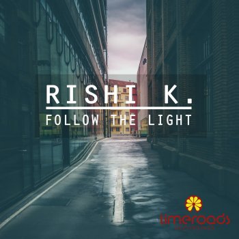 Rishi K. Follow the Light