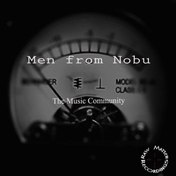 Men From Nobu The Analog